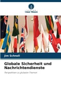Cover-Bild zum Titel 'Globale Sicherheit und Nachrichtendienste' von 'Jim Schnell'