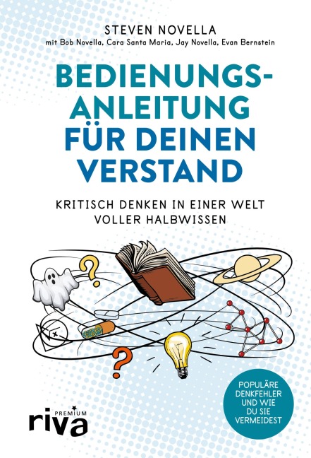 Bedienungsanleitung für deinen Verstand - Steven Novella, Cara Santa Maria, Bob Novella, Jay Novella, Evan Bernstein
