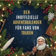 Cover-Bild zum Titel 'Der inoffizielle Adventskalender für Fans von Tolkien' von 'Hannah Lange'