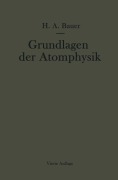 Cover-Bild zum Titel 'Grundlagen der Atomphysik' von 'Hans A. Bauer'