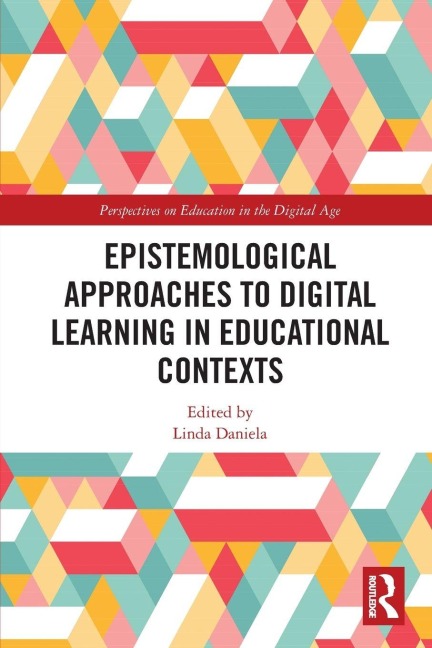 Epistemological Approaches to Digital Learning in Educational Contexts - 