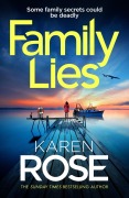 Cover-Bild zum Titel 'Family Lies' von 'Karen Rose'