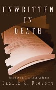 Unwritten in death (The Cari Turnlyle Series, #5) - Leslie Piggott