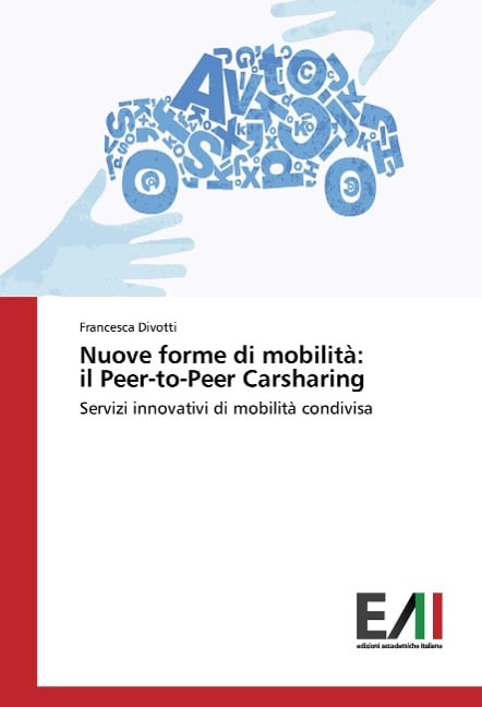 Nuove forme di mobilità: il Peer-to-Peer Carsharing - Francesca Divotti