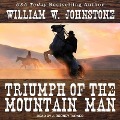 Cover-Bild zum Titel 'Triumph of the Mountain Man Lib/E' von 'William W. Johnstone'