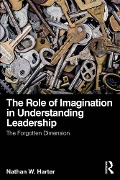 Cover-Bild zum Titel 'The Role of Imagination in Understanding Leadership' von 'Nathan W. Harter'