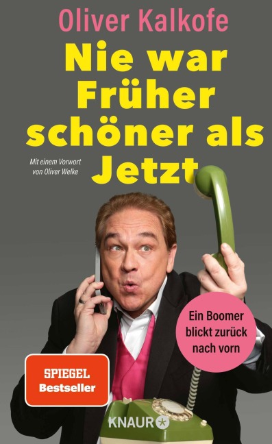 Nie war Früher schöner als Jetzt - Oliver Kalkofe