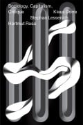 Cover-Bild zum Titel 'Sociology, Capitalism, Critique' von 'Hartmut Rosa, Klaus Dörre, Stephan Lessenich'
