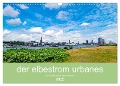 der elbestrom urbanes (Wandkalender 2025 DIN A3 quer), CALVENDO Monatskalender - Steffen Sennewald