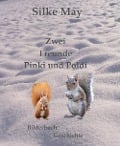 Cover-Bild zum Titel 'Zwei Freunde Pinki und Poldi' von 'Silke May'