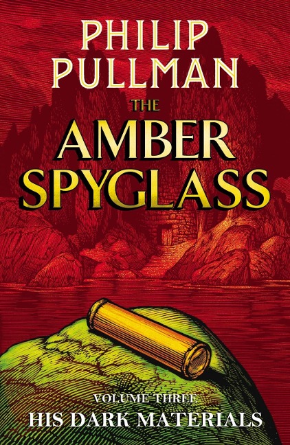 The Amber Spyglass: His Dark Materials 3 - Philip Pullman