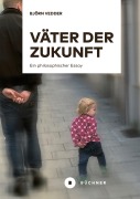 Cover-Bild zum Titel 'Väter der Zukunft' von 'Björn Vedder'