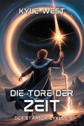 Cover-Bild zum Titel 'Die Tore der Zeit (Der Starsea-Zyklus, #9)' von 'Kyle West'