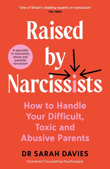 Raised by Narcissists - Sarah Davies