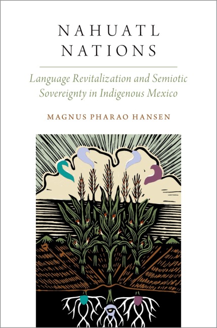 Nahuatl Nations - Magnus Pharao Hansen