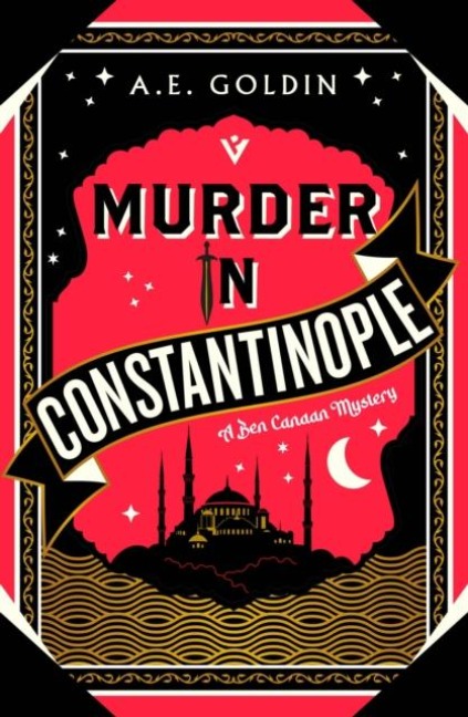 Murder in Constantinople - A. E. Goldin