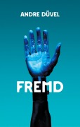 Cover-Bild zum Titel 'Fremd' von 'Andre Düvel'
