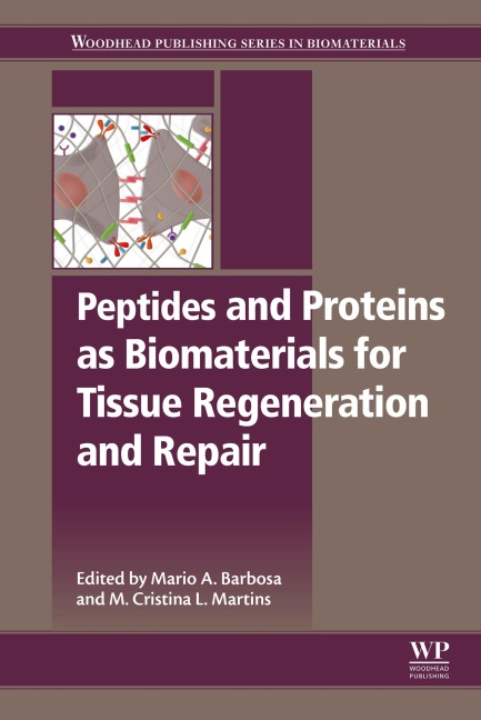 Peptides and Proteins as Biomaterials for Tissue Regeneration and Repair - 