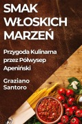 Smak W¿oskich Marze¿ - Graziano Santoro