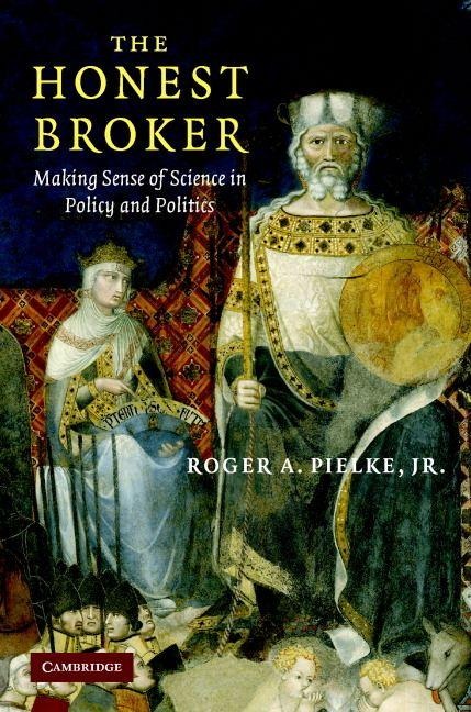 The Honest Broker - Jr Roger A. Pielke
