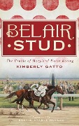 Cover-Bild zum Titel 'Belair Stud' von 'Kimberly Gatto'