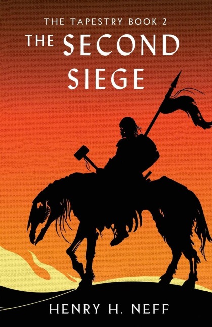 The Second Siege - Henry H Neff