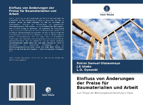 Einfluss von Änderungen der Preise für Baumaterialien und Arbeit - Rotimi Samuel Olasanmoye, J. E Idiake, L. O. Oyewobi