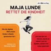 Cover-Bild zum Titel 'Rettet die Kindheit' von 'Maja Lunde'