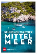 Cover-Bild zum Titel 'Sehnsuchtsrevier Mittelmeer' von ''