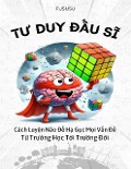 Tu Duy Ð¿u Si: Cách Luy¿n Não Ð¿ H¿ G¿c M¿i V¿n Ð¿ T¿ Tru¿ng H¿c T¿i Tru¿ng Ð¿i - Fususu