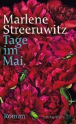 Tage im Mai. - Marlene Streeruwitz