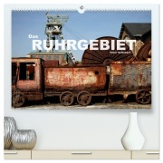 Cover-Bild zum Titel 'Das Ruhrgebiet (hochwertiger Premium Wandkalender 2026 DIN A2 quer), Kunstdruck in Hochglanz' von 'Peter Schickert'