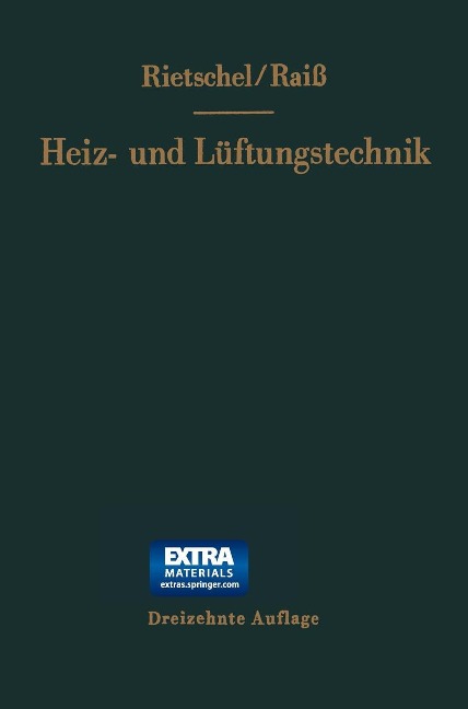 H. Rietschels Lehrbuch der Heiz- und Lüftungstechnik - Wilhelm Raiß, Hermann Rietschel, Franz Bradtke