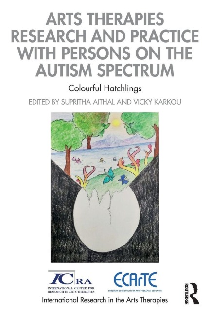 Arts Therapies Research and Practice with Persons on the Autism Spectrum - 