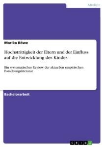 Hochstrittigkeit der Eltern und der Einfluss auf die Entwicklung des Kindes - Marika Böwe