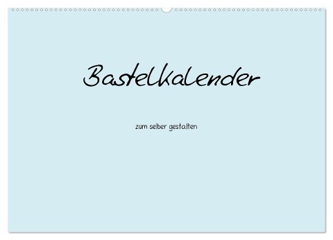 Bastelkalender - hell Blau (Wandkalender 2025 DIN A2 quer), CALVENDO Monatskalender - Nina Tobias