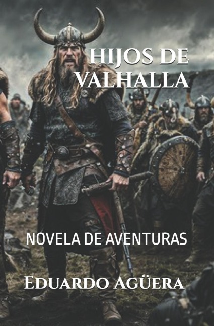 Hijos de Valhalla - Eduardo Agüera Villalobos