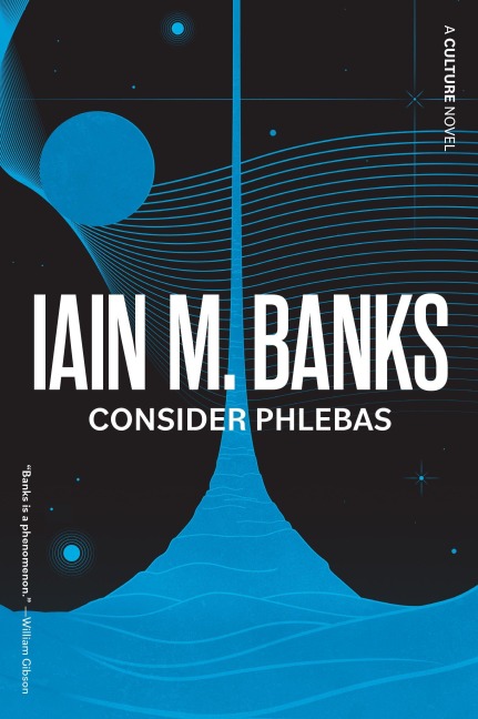 Consider Phlebas - Iain M Banks