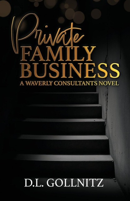 Private Family Business - D. L. Gollnitz