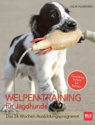 Cover-Bild zum Titel 'Welpen-Training für Jagdhunde' von 'Julia Numßen'
