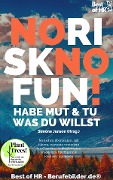 Cover-Bild zum Titel 'No Risk No Fun! Habe Mut & tu was du willst' von 'Simone Janson'