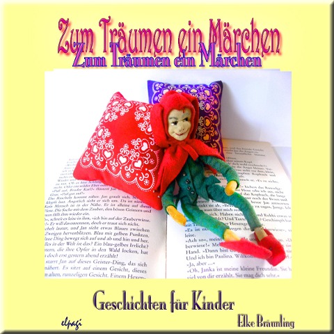 Zum Träumen ein Märchen - Elke Bräunling, Paul G. Walter