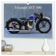 Cover-Bild zum Titel 'Triumph SST 500 (hochwertiger Premium Wandkalender 2026 DIN A2 quer), Kunstdruck in Hochglanz' von 'Ingo Laue'