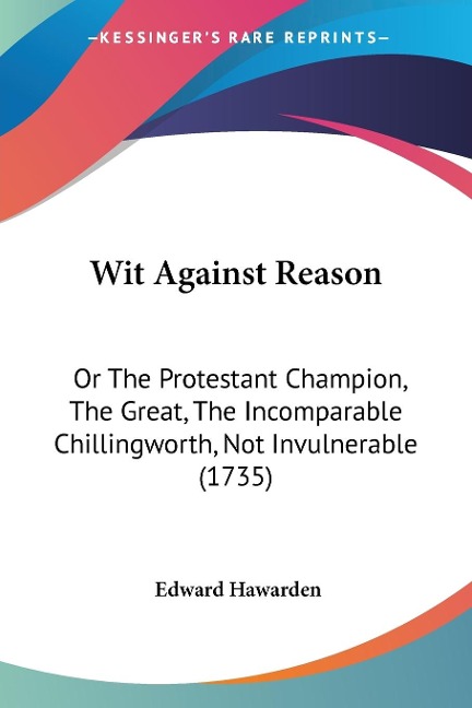 Wit Against Reason - Edward Hawarden