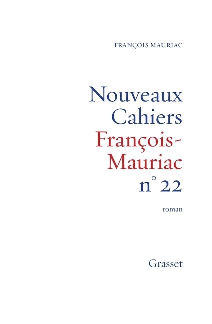 Nouveaux cahiers François Mauriac n°22 - François Mauriac