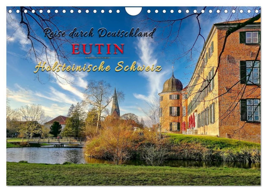 Reise durch Deutschland - Eutin in der Holsteinischen Schweiz (Wandkalender 2026 DIN A4 quer), CALVENDO Monatskalender - Peter Roder