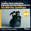 Cover-Bild zum Titel 'Die Mörder-Zwillinge (Sherlock Holmes - Die galaktischen Fälle, Folge 24)' von 'Arthur Conan Doyle, S. Pomej'
