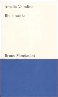 Blu e poesia - Amelia Valtolina