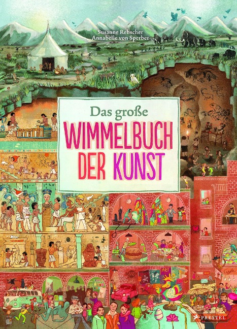 Das große Wimmelbuch der Kunst - Susanne Rebscher