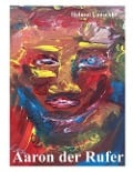 Cover-Bild zum Titel 'Aaron der Rufer' von 'Helmut Lauschke'